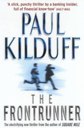 The Frontrunner by Paul Kilduff