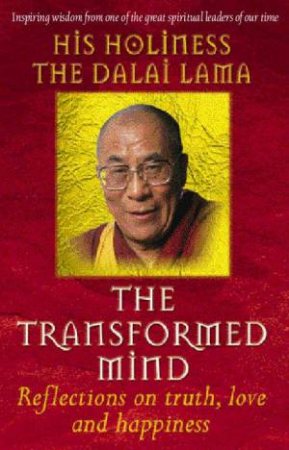 The Transformed Mind by The Dalai Lama