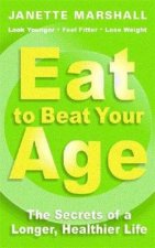 Eat To Beat Your Age