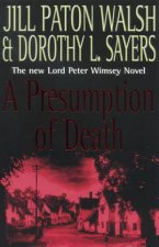 A Lord Peter Wimsey Mystery A Presumption Of Death
