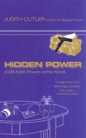 A DS Kate Power Crime Novel: Hidden Power by Judith Cutler