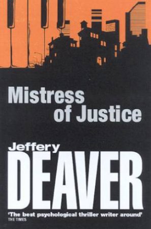 Mistress Of Justice by Jeffery Deaver
