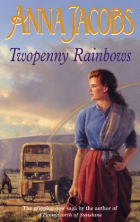 Twopenny Rainbows by Anna Jacobs