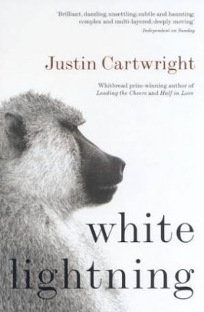 White Lightning by Justin Cartwright