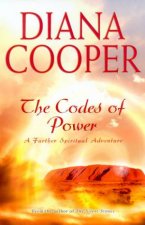 The Codes Of Power A Further Spiritual Adventure