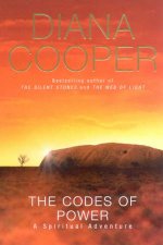 The Codes Of Power A Further Spiritual Adventure