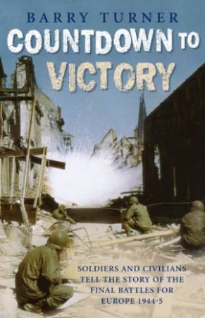 Countdown To Victory by Barry Turner