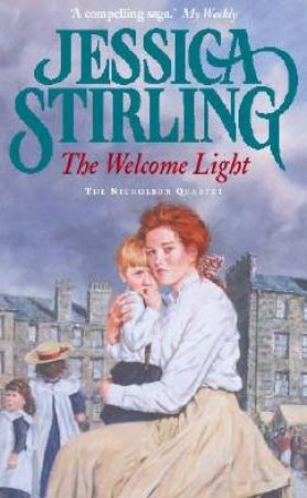 The Welcome Light by Jessica Stirling