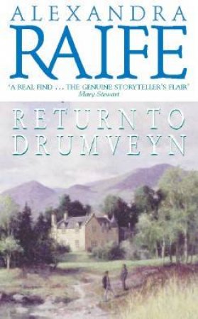 Return To Drumveyn by Alexandra Raife