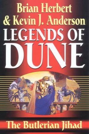 The Butlerian Jihad by Brian Herbert & Kevin J Anderson