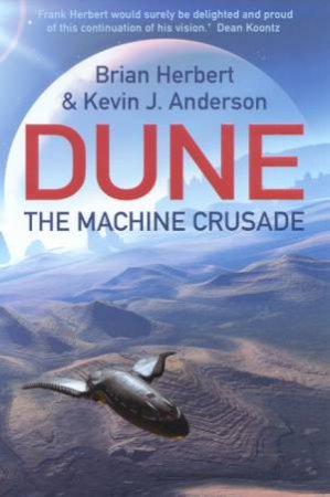 The Machine Crusade by Brian Herbert & Kevin J Anderson
