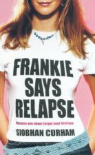 Frankie Says Relapse