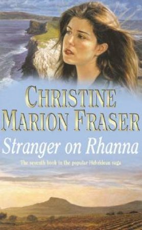 Stranger On Rhanna by Christine Marion Fraser