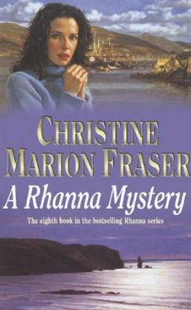 Rhanna Mystery by Christine Marion Fraser