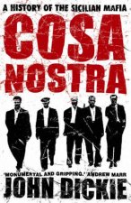 Cosa Nostra A History Of The Sicilian Mafia