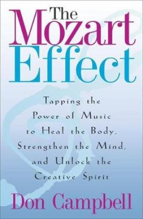 The Mozart Effect by Don Campbell