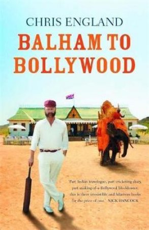 Balham To Bollywood by Chris England