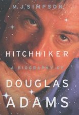 Hitchhiker A Biography Of Douglas Adams