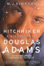 Hitchhiker A Biography Of Douglas Adams