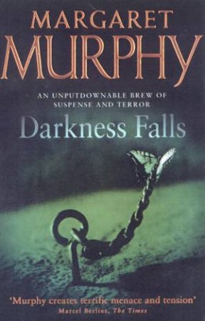 Darkness Falls by Margaret Murphy