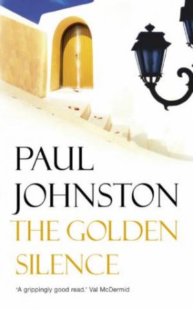 The Golden Silence by Paul Johnston