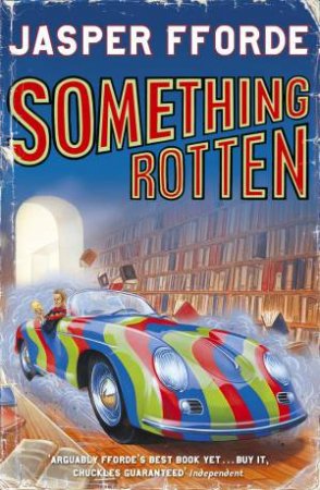 Something Rotten by Jasper Fforde