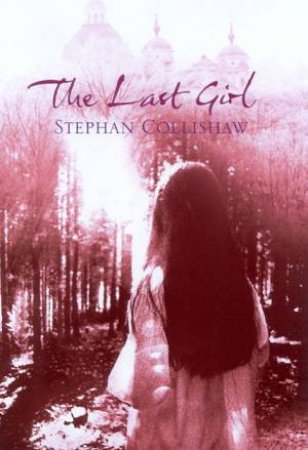 The Last Girl by Stephan Collishaw