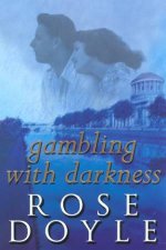 Gambling With Darkness