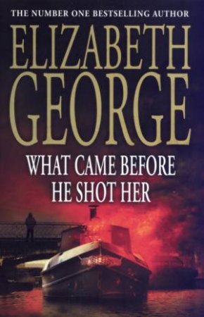 What Came Before He Shot Her by George Elizabeth