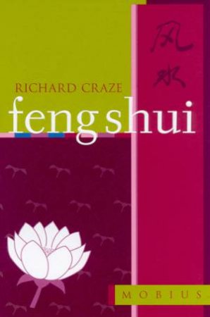 The Mobius Guides: Feng Shui by Richard Craze