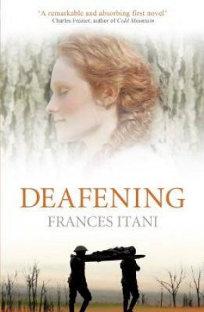 Deafening by Frances Itani