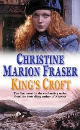 King's Croft by Christine Marion Fraser