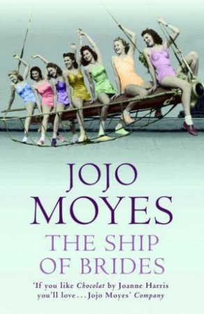 The Ship Of Brides by Jojo Moyes