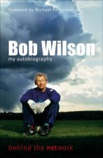 Bob Wilson My Autobiography