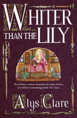 Whiter Than The Lily by Alys Clare