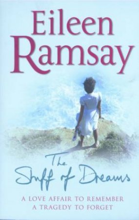 The Stuff Of Dreams by Eileen Ramsay