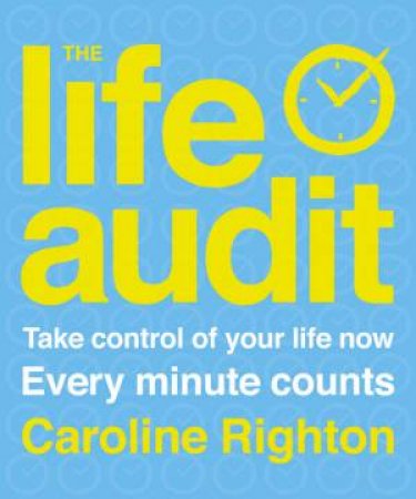 The Life Audit by Caroline Righton