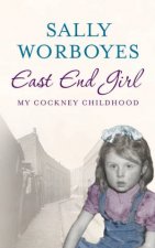 East End Girl My Cockney Childhood