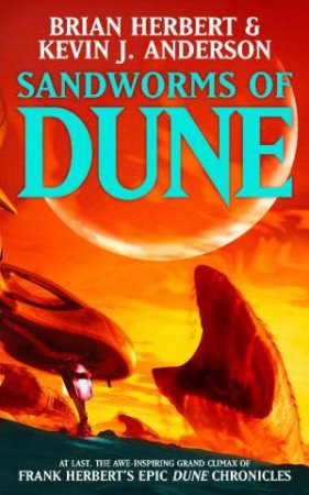 Sandworms Of Dune by Brian Herbert & Kevin J Anderson