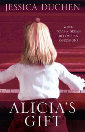 Alicia's Gift by Jessica Duchen