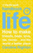 The Life Audit The Handbook For Life
