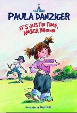 It's Justin Time, Amber Brown by Paula Danziger
