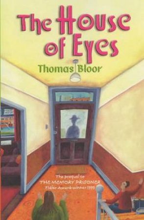 The House Of Eyes by Thomas Bloor