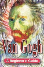 A Beginners Guide Van Gogh
