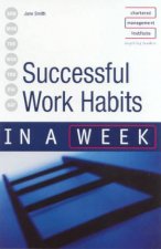 Successful Work Habits In A Week