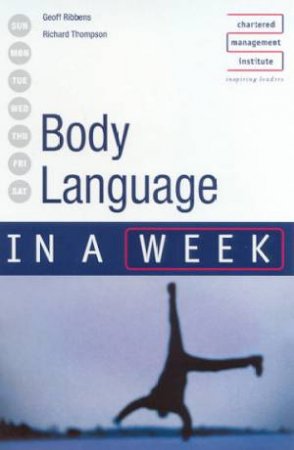 Body Language In A Week by Geoff Ribbens & Richard Thompson