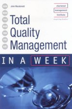 Total Quality Management In A Week