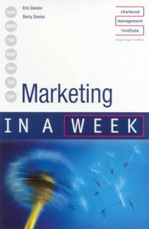 Marketing In A Week by Eric Davies & Barry Davies