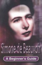 Simone De Beauvoir A Beginners Guide