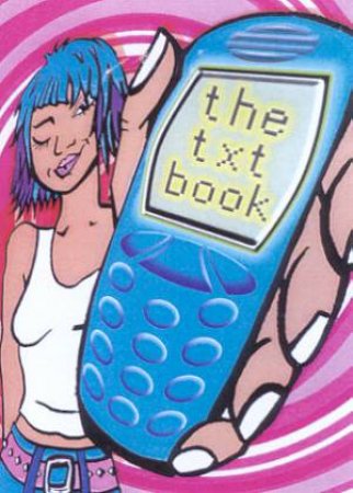 The Txt Book by Kate Brookes